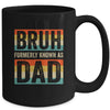 Bruh Formerly Known As Dad Funny Dad Fathers Day Vintage Mug | teecentury