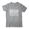 Bruh Formerly Known As Dad Funny Father's Day For Dad Shirt & Hoodie | teecentury