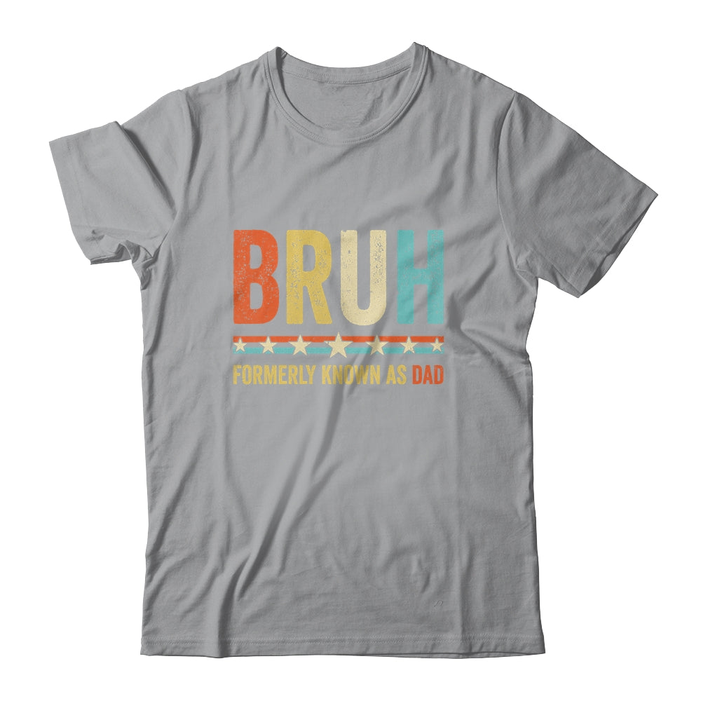Bruh Formerly Known As Dad Funny Father's Day For Dad Retro Shirt & Hoodie | teecentury