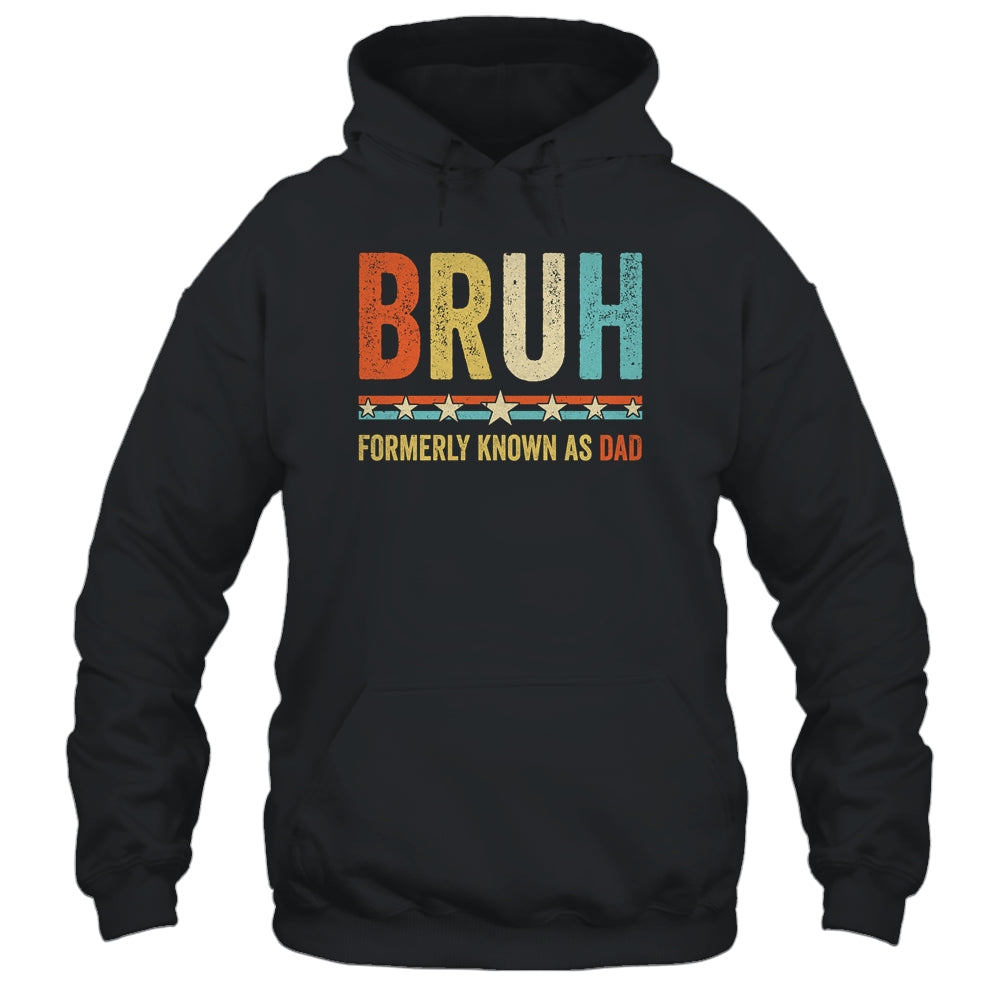 Bruh Formerly Known As Dad Funny Father's Day For Dad Retro Shirt & Hoodie | teecentury