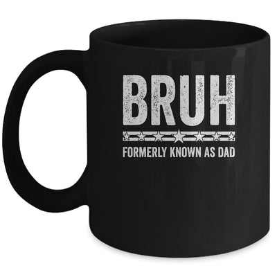 Bruh Formerly Known As Dad Funny Father's Day Idea For Dad Mug | teecentury
