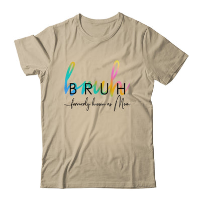 Bruh Formerly Known As Mom Funny Joke Saying Mother Day Shirt & Tank Top | teecentury