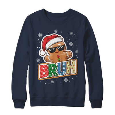 Bruh Funny Christmas Gingerbread Man Teens Boys Kids Shirt & Sweatshirt | teecentury