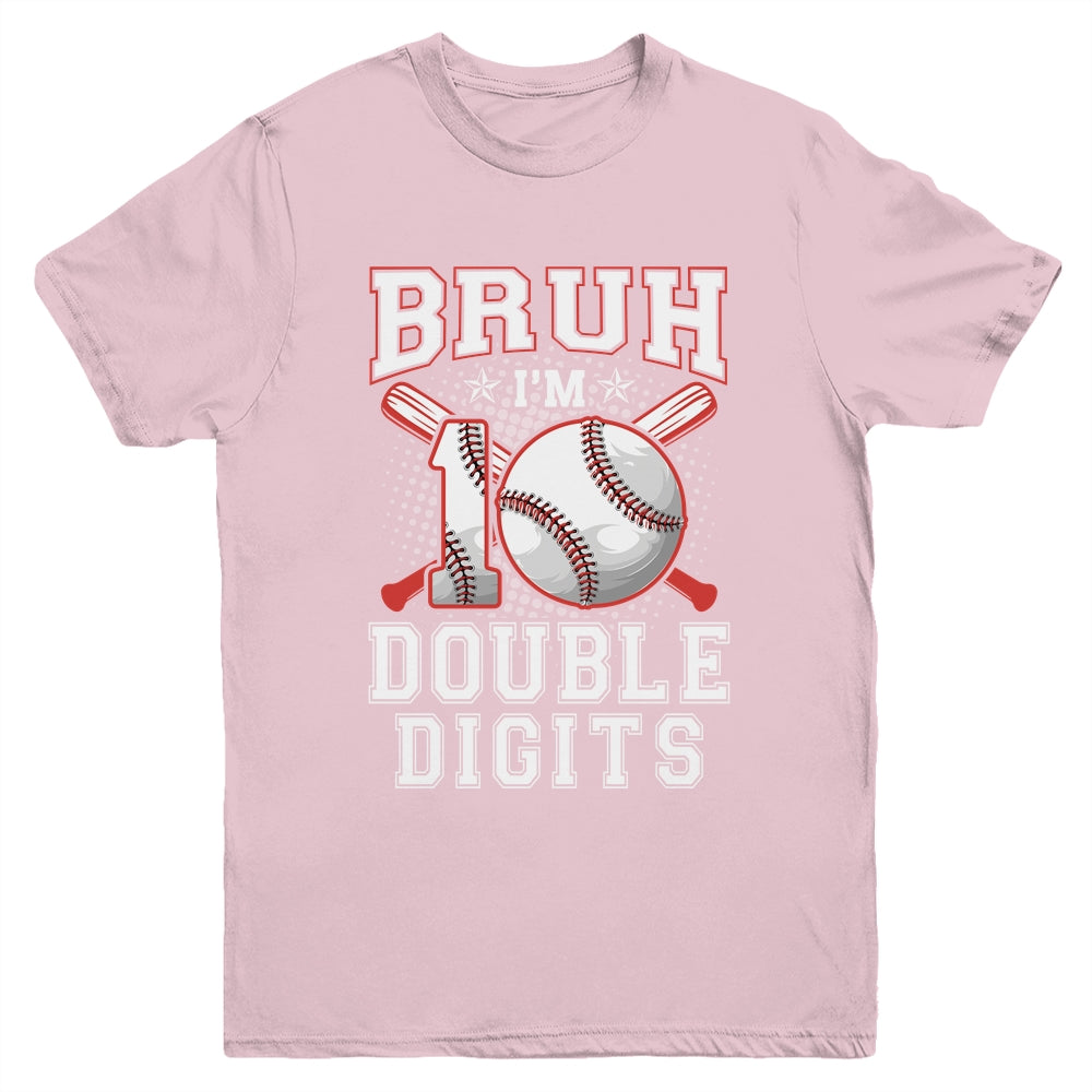 Bruh I'M Double Digits 10Th Birthday 10 Year Old Baseball Youth Shirt | teecentury