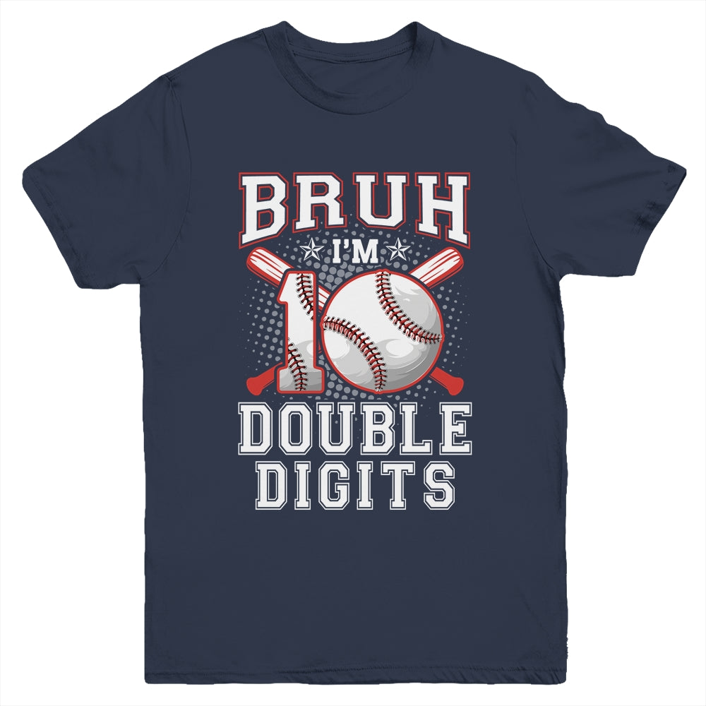 Bruh I'M Double Digits 10Th Birthday 10 Year Old Baseball Youth Shirt | teecentury