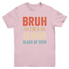 Bruh I'm A Senior Class Of 2026 Graduation Senior 2026 Youth Shirt | teecentury