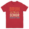 Bruh I'm A Senior Class Of 2026 Graduation Senior 2026 Youth Shirt | teecentury