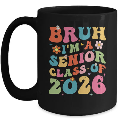 Bruh I'm A Senior Class Of 2026 Graduation Senior Groovy Mug | teecentury