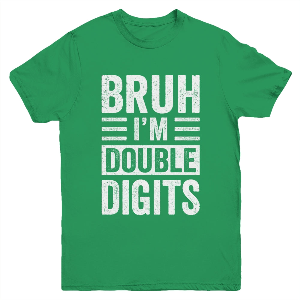Bruh I'm Double Digits 10 Year Old Funny 10th Birthday Boy Youth Shirt | teecentury