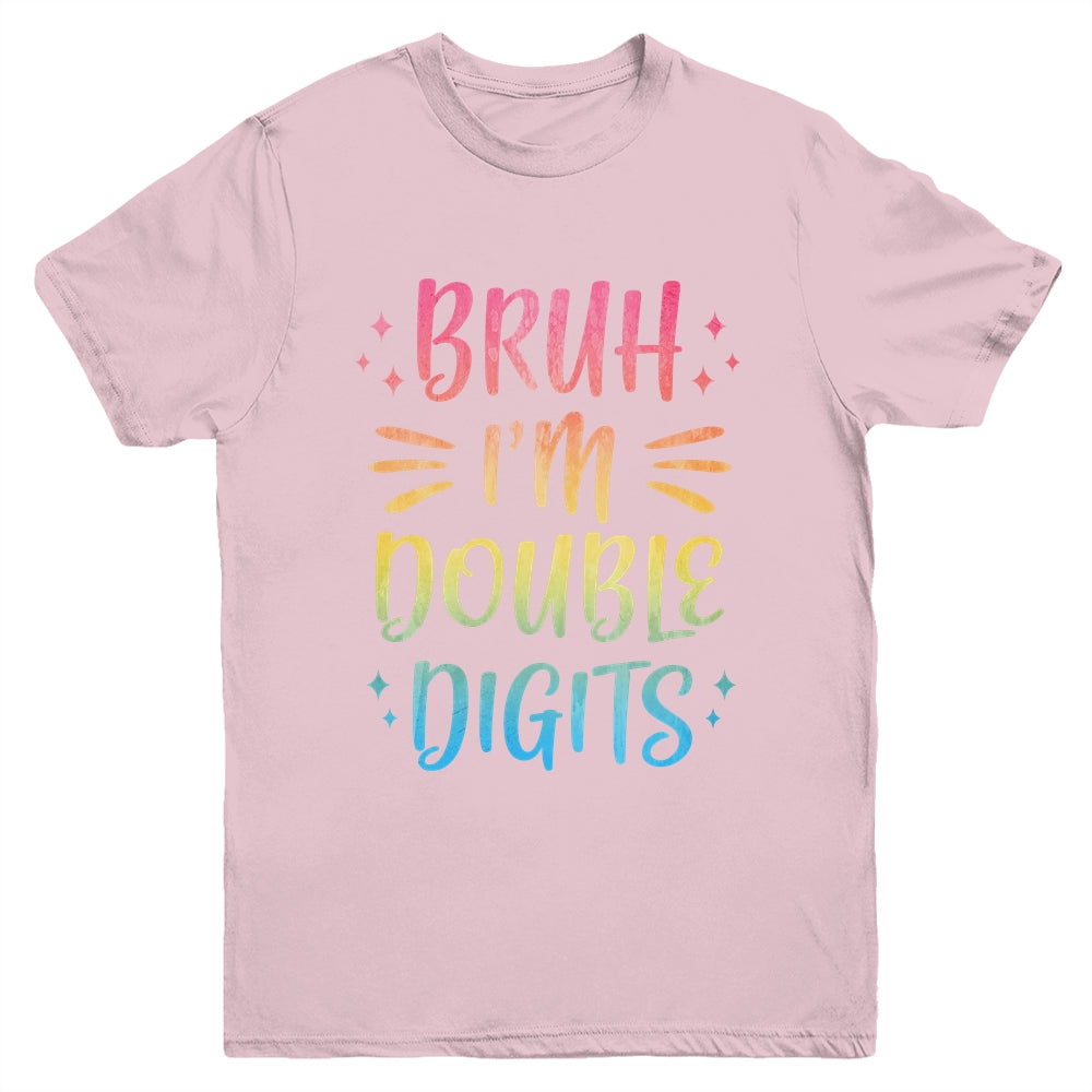 Bruh I'm Double Digits 10 Year Old Funny 10th Birthday Girl Youth Shirt | teecentury