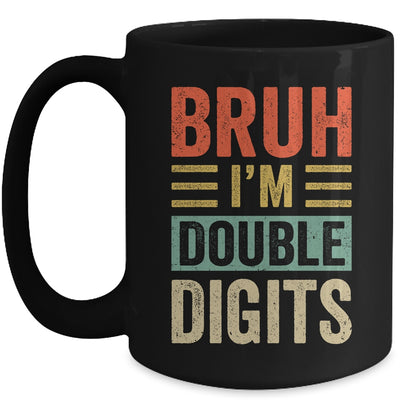 Bruh I'm Double Digits 10th Birthday Funny 10 Year Old Boy Mug | teecentury