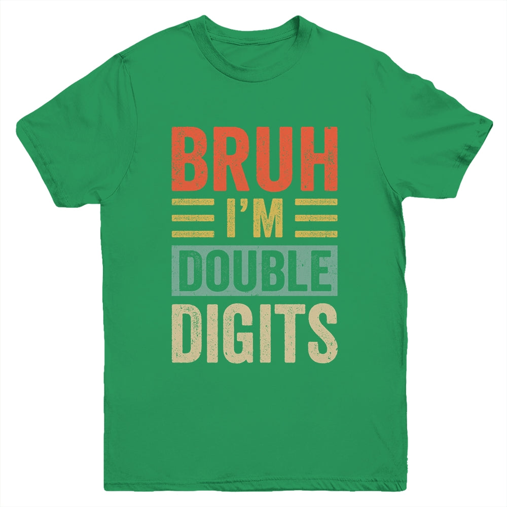Bruh I'm Double Digits 10th Birthday Funny 10 Year Old Boy Youth Shirt | teecentury