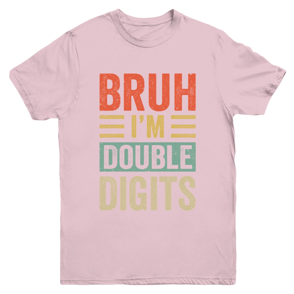 Bruh I'm Double Digits 10th Birthday Funny 10 Year Old Boy Youth Shirt | teecentury