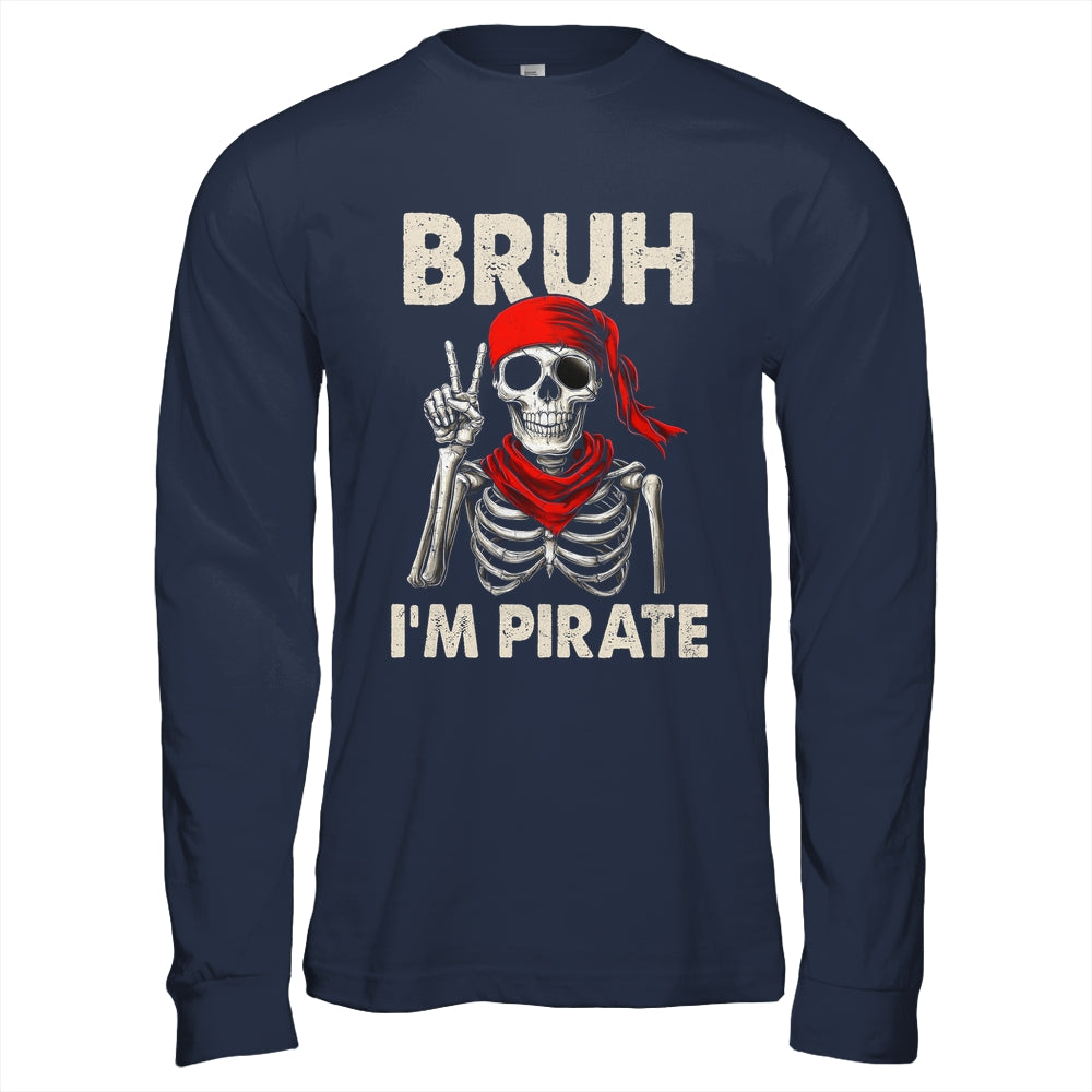 Bruh Im A Pirate Spooky Skeleton Halloween Costumes Men Boys Shirt & Hoodie | teecentury