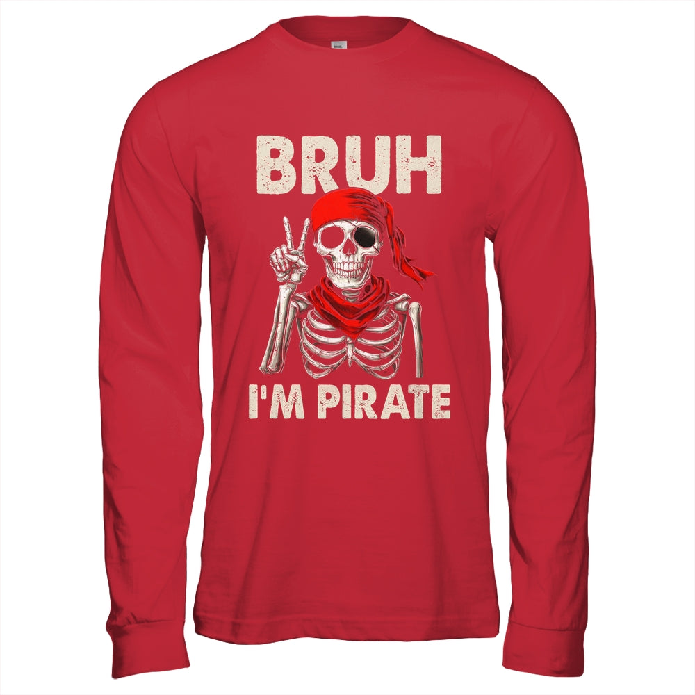 Bruh Im A Pirate Spooky Skeleton Halloween Costumes Men Boys Shirt & Hoodie | teecentury