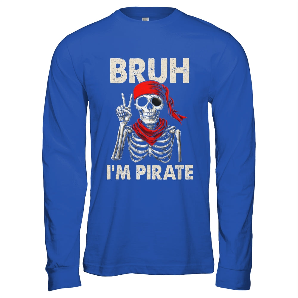 Bruh Im A Pirate Spooky Skeleton Halloween Costumes Men Boys Shirt & Hoodie | teecentury