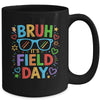 Bruh It's Field Day Teacher Boys Girls Kids Happy Field Day Mug | teecentury