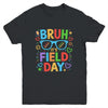 Bruh It's Field Day Teacher Boys Girls Kids Happy Field Day Youth Shirt | teecentury