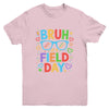 Bruh It's Field Day Teacher Boys Girls Kids Happy Field Day Youth Shirt | teecentury