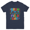 Bruh It's Field Day Teacher Boys Girls Kids Happy Field Day Youth Shirt | teecentury