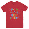 Bruh It's Field Day Teacher Boys Girls Kids Happy Field Day Youth Shirt | teecentury