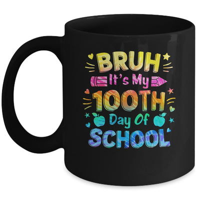 Bruh It's My 100 Days Of School Tie Dye 100th Day Boys Girls Mug | teecentury