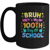 Bruh It's My 100 Days Of School Tie Dye 100th Day Boys Girls Mug | teecentury