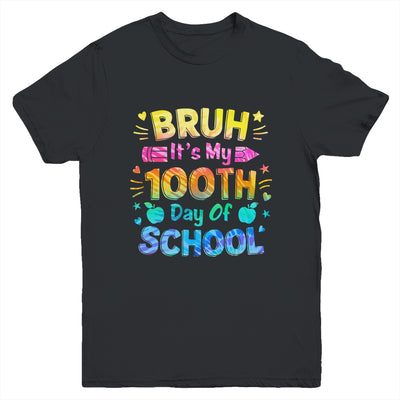 Bruh It's My 100 Days Of School Tie Dye 100th Day Boys Girls Youth Shirt | teecentury