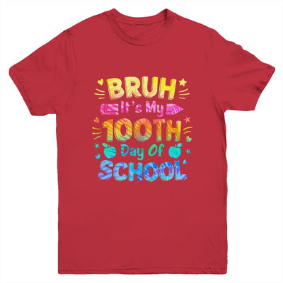 Bruh It's My 100 Days Of School Tie Dye 100th Day Boys Girls Youth Shirt | teecentury