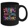 Bruh It's My 100th Day Of School Celebration 100 Days Kids Mug | teecentury