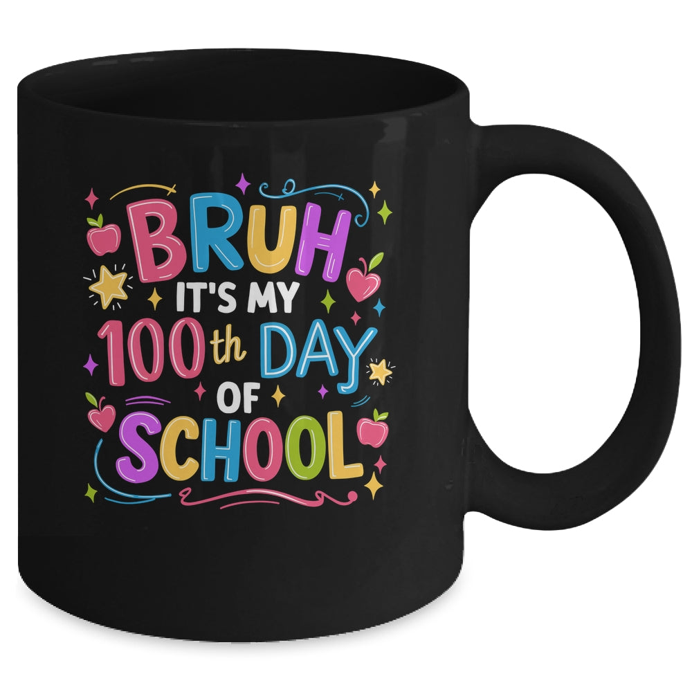 Bruh It's My 100th Day Of School Celebration 100 Days Kids Mug | teecentury