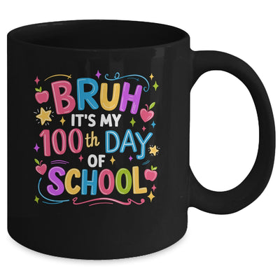 Bruh It's My 100th Day Of School Celebration 100 Days Kids Mug | teecentury
