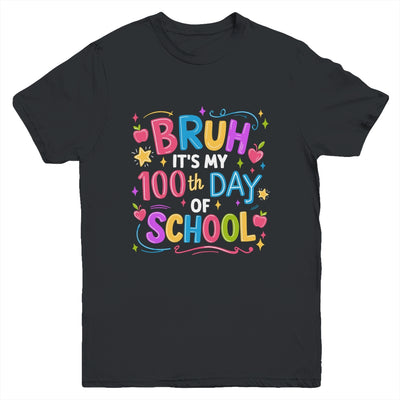 Bruh It's My 100th Day Of School Celebration 100 Days Kids Youth Shirt | teecentury