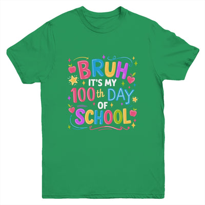 Bruh It's My 100th Day Of School Celebration 100 Days Kids Youth Shirt | teecentury