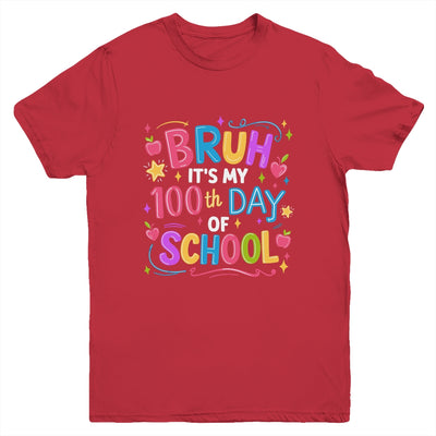 Bruh It's My 100th Day Of School Celebration 100 Days Kids Youth Shirt | teecentury