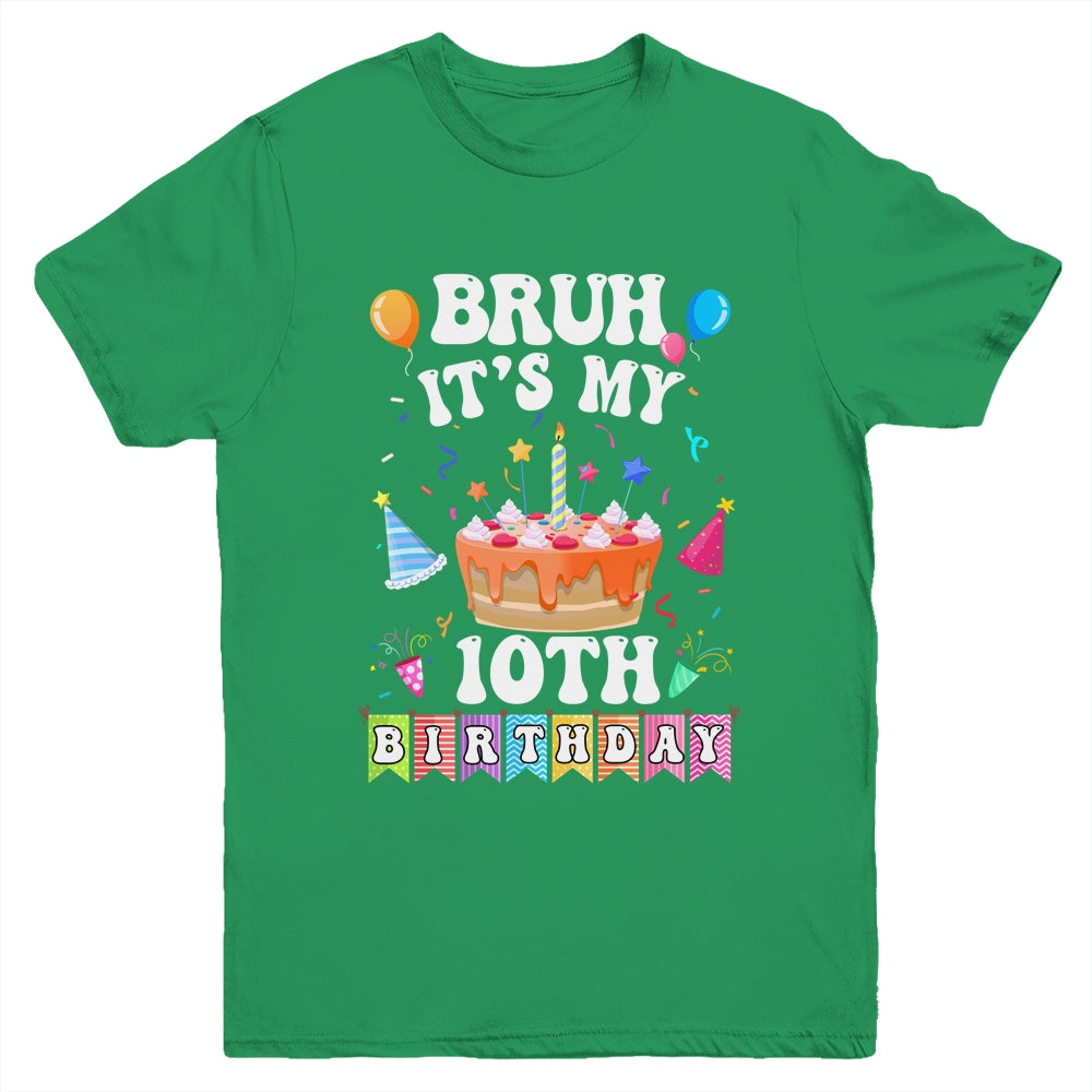 Bruh It's My 10th Birthday Cake 10 Year Old Birthday Funny Youth Shirt | teecentury