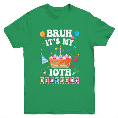 Bruh It's My 10th Birthday Cake 10 Year Old Birthday Funny Youth Shirt | teecentury