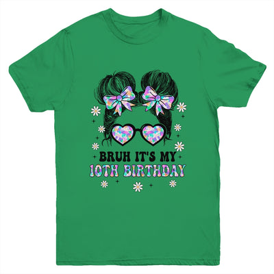 Bruh It's My 10th Birthday Cute Ten 10 Year Old Bday Girl Youth Shirt | teecentury