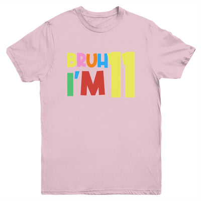 Bruh It's My 11th Birthday I'm 11 Year Old Birthday Party Youth Shirt | teecentury