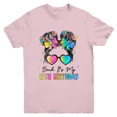 Bruh It's My 12th Birthday 12 Year Old 12th Birthday Girl Youth Shirt | teecentury