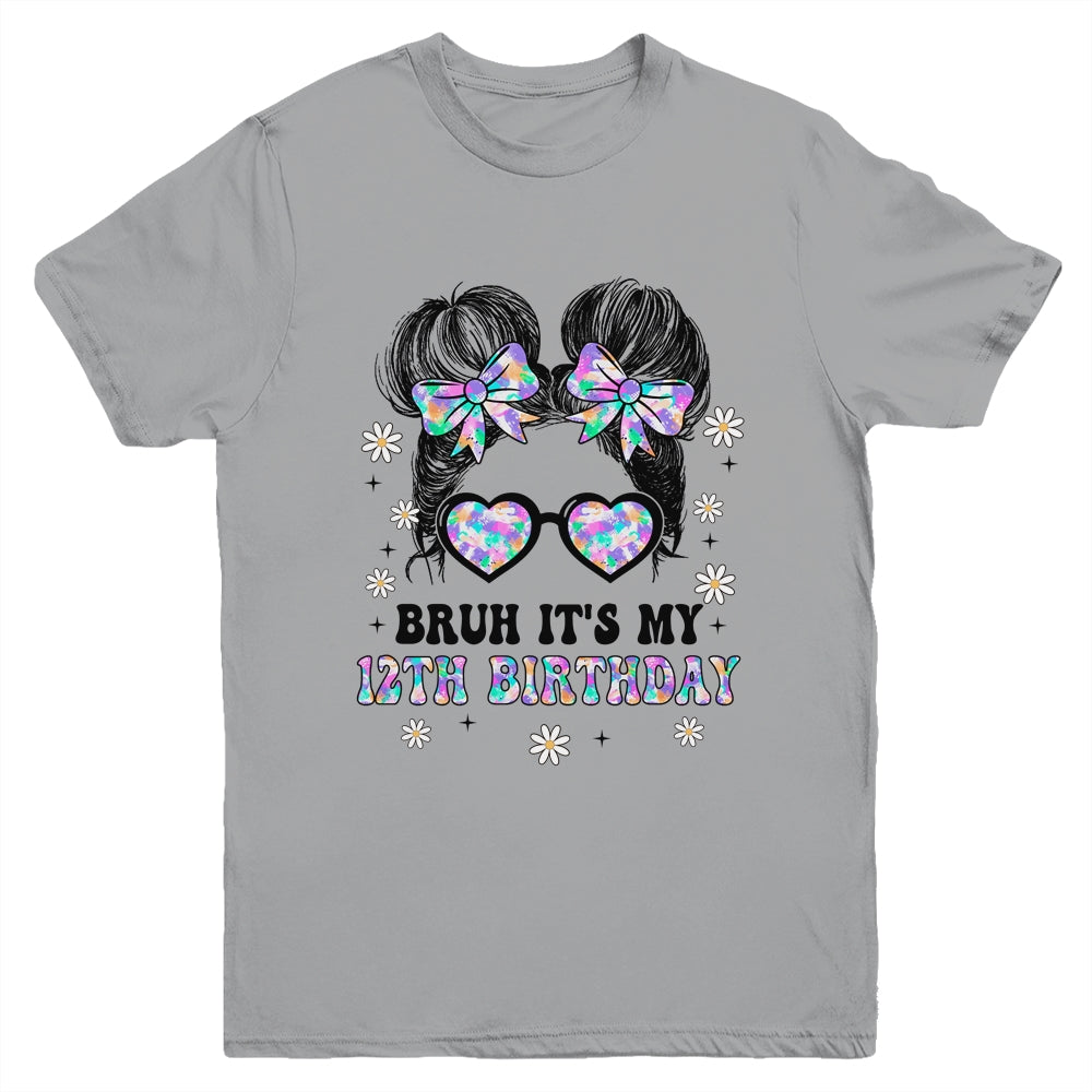 Bruh It's My 12th Birthday Cute Twelve 12 Year Old Bday Girl Youth Shirt | teecentury