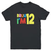 Bruh It's My 12th Birthday I'm 12 Year Old Birthday Party Youth Shirt | teecentury