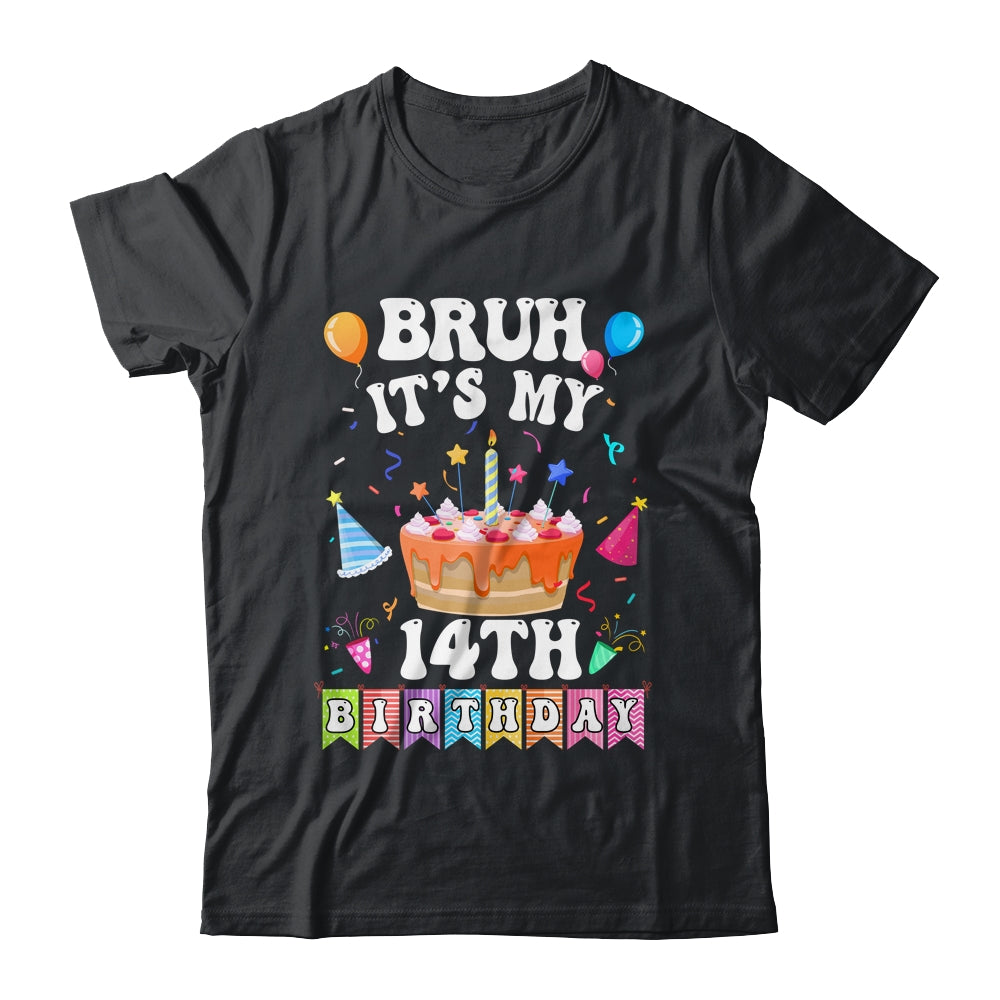 Bruh It's My 14th Birthday Cake 14 Year Old Birthday Funny Shirt & Hoodie | teecentury