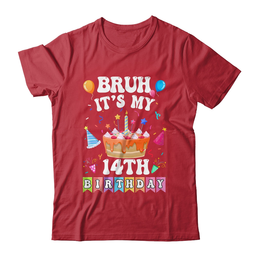Bruh It's My 14th Birthday Cake 14 Year Old Birthday Funny Shirt & Hoodie | teecentury