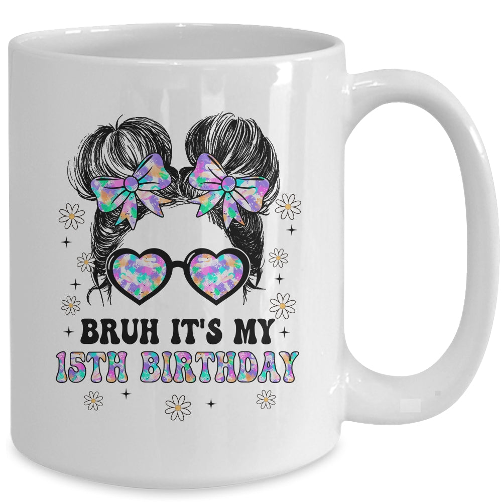Bruh It's My 16th Birthday Cute Sixteen 16 Year Old Bday Girl Mug | teecentury