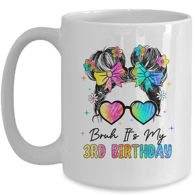 Bruh It's My 3rd Birthday 3 Year Old 3rd Birthday Girl Mug | teecentury