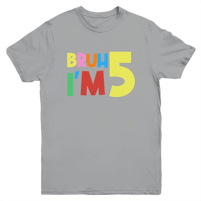 Bruh It's My 5th Birthday I'm 5 Year Old Birthday Party Youth Shirt | teecentury