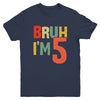 Bruh It's My 5th Birthday I'm 5 Year Old Birthday Retro Youth Shirt | teecentury