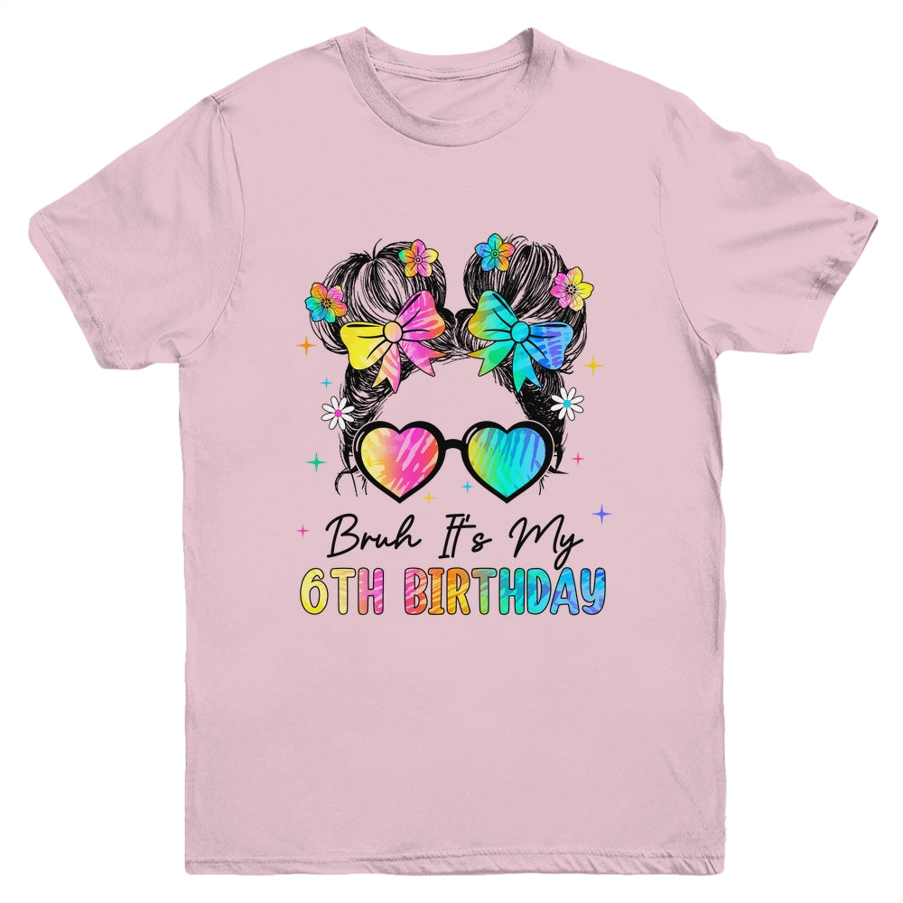 Bruh It's My 6th Birthday 6 Year Old 6th Birthday Girl Youth Shirt | teecentury