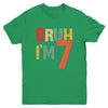 Bruh It's My 7th Birthday I'm 7 Year Old Birthday Retro Youth Shirt | teecentury